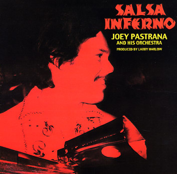 JOEY PASTRANA - Salsa Inferno cover 
