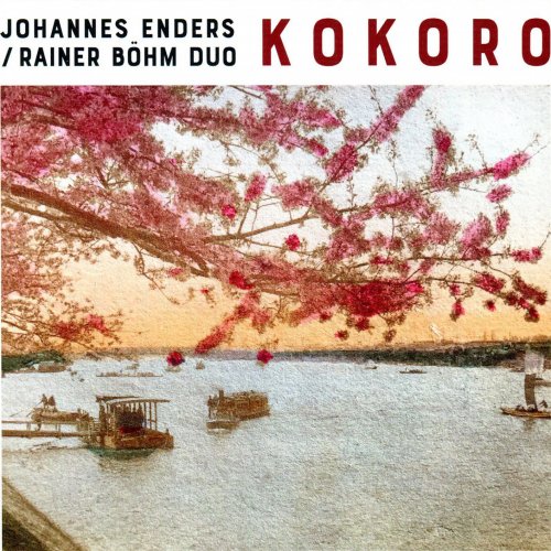 JOHANNES ENDERS - Johannes Enders & Rainer Böhm : Kokoro cover 
