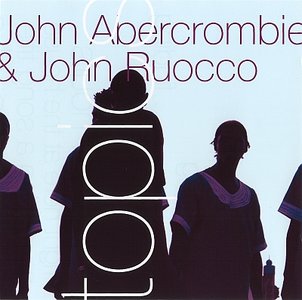 JOHN ABERCROMBIE - John Abercrombie & John Ruocco : Topics cover 