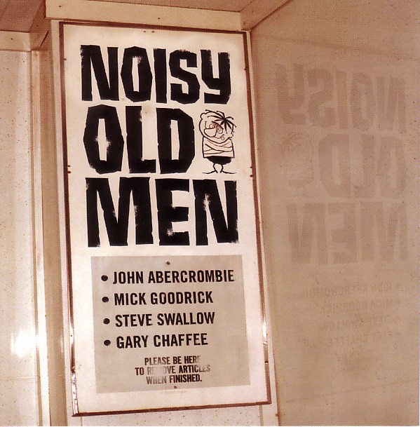 JOHN ABERCROMBIE - Noisy Old Men (with Mick Goodrick / Steve Swallow / Gary Chaffee) cover 