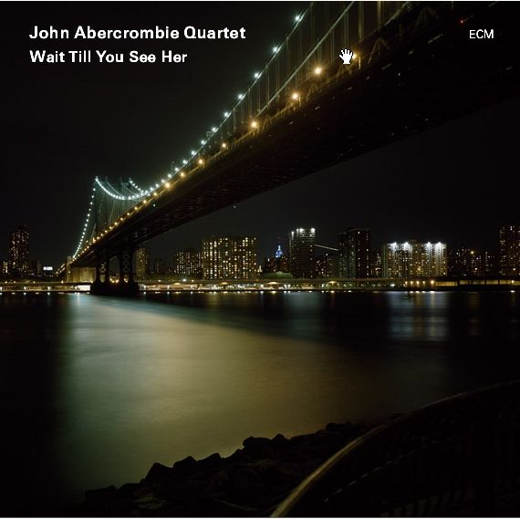 JOHN ABERCROMBIE - Wait Till You See Her cover 