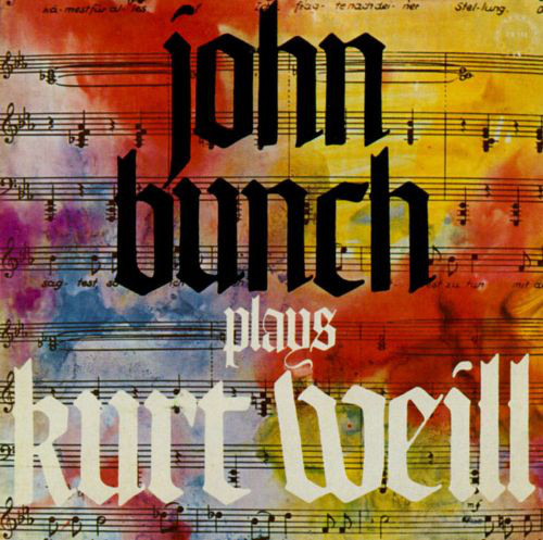 JOHN BUNCH - John Bunch plays Kurt Weill cover 