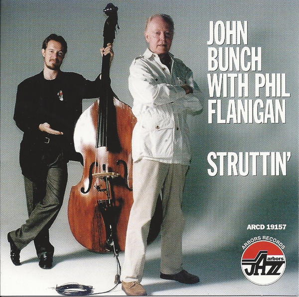 JOHN BUNCH - John Bunch With Phil Flanigan ‎: Struttin' cover 