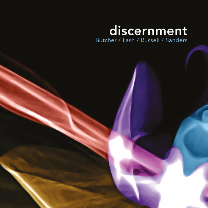 JOHN BUTCHER - John Butcher / Dominic Lash / John Russell / Mark Sanders : discernment cover 
