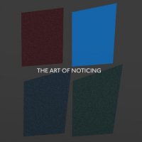 JOHN BUTCHER - John Butcher, Marjolaine Charbin, Ute Kanngiesser, Eddie Prévost : The Art Of Noticing cover 