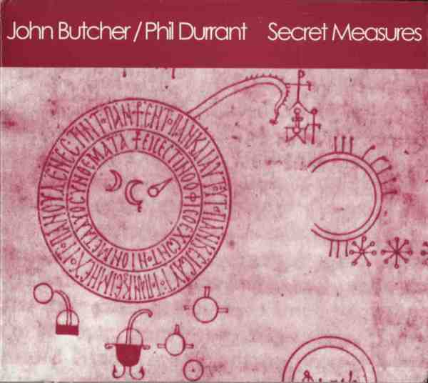JOHN BUTCHER - Secret Measures (with Phil Durrant) cover 