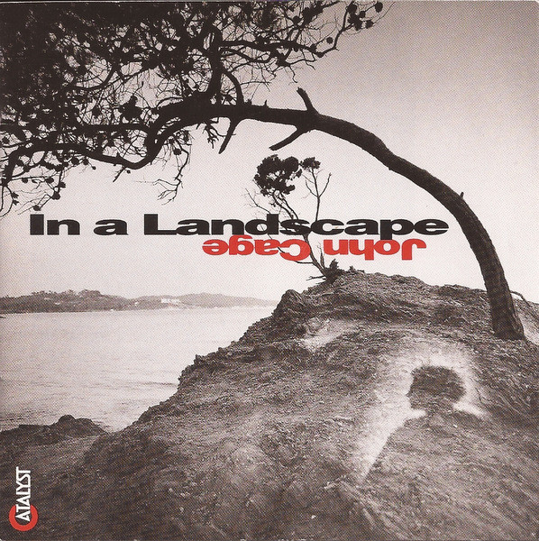 JOHN CAGE - In A Landscape cover 