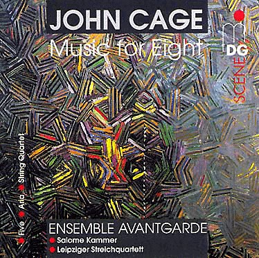 JOHN CAGE - John Cage - Ensemble Avantgarde, Salome Kammer, Leipziger Streichquartett : Music For Eight (Chamber Music) cover 