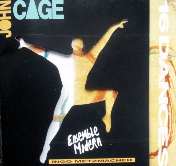 JOHN CAGE - John Cage - Ensemble Modern, Ingo Metzmacher ‎: Sixteen Dances cover 