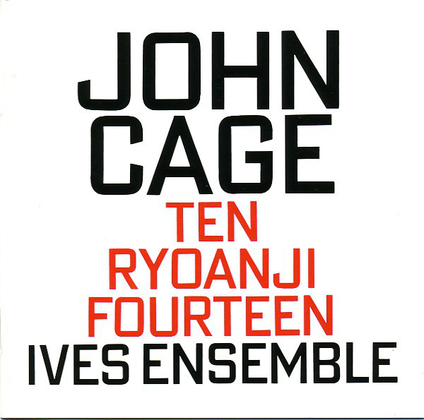JOHN CAGE - John Cage - Ives Ensemble ‎: Ten / Ryoanji / Fourteen cover 