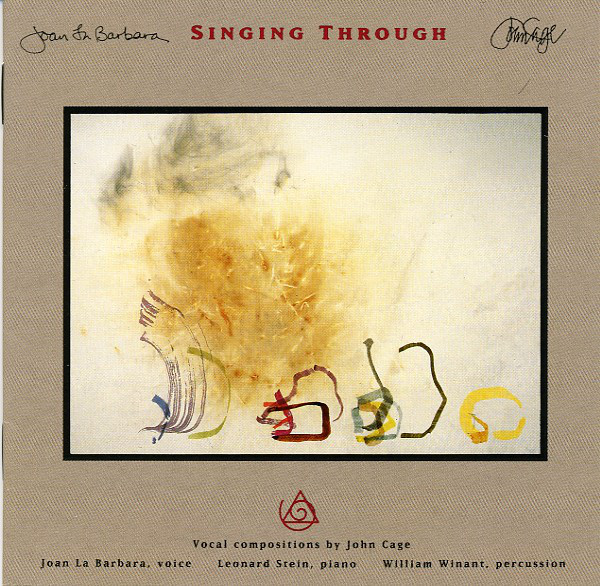 JOHN CAGE - John Cage - Joan La Barbara : Singing Through cover 