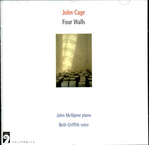 JOHN CAGE - John Cage - John McAlpine, Beth Griffith ‎: Four Walls cover 