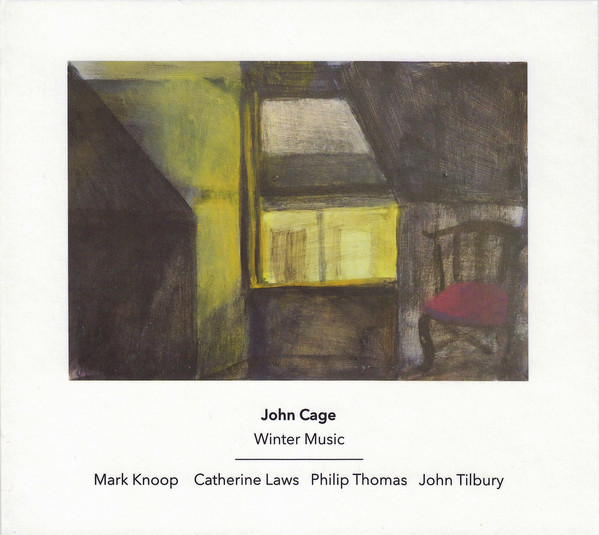 JOHN CAGE - John Cage - Mark Knoop,Catherine Laws,Philip Thomas , John Tilbury ‎: Winter Music cover 