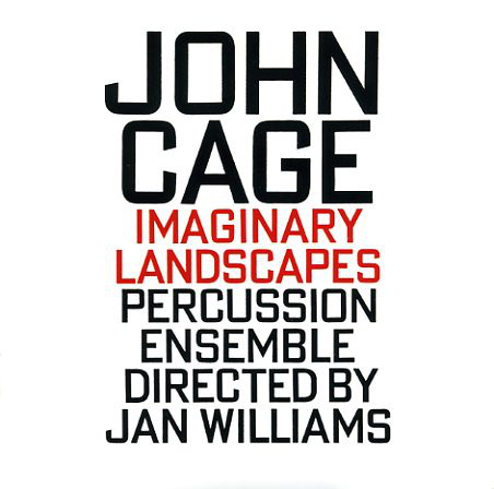 JOHN CAGE - John Cage - Percussion Ensemble Directed By Jan Williams ‎: Imaginary Landscapes cover 