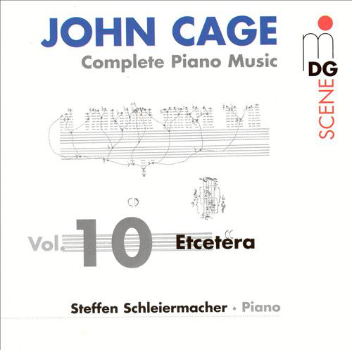 JOHN CAGE - John Cage - Steffen Schleiermacher ‎: Complete Piano Music Vol. 10 - Etcetera cover 