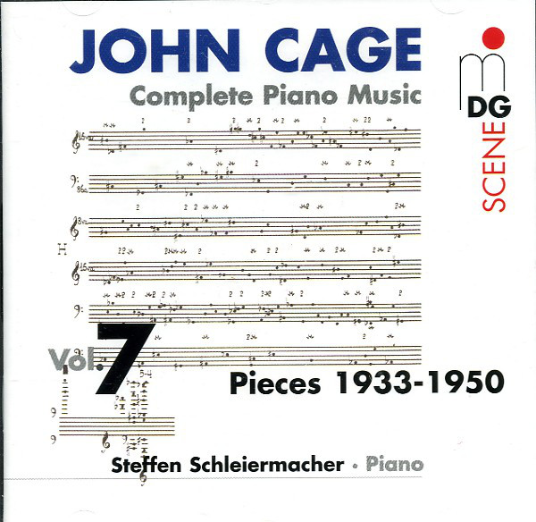 JOHN CAGE - John Cage - Steffen Schleiermacher ‎: Complete Piano Music Vol. 7 (Pieces 1933-1950) cover 