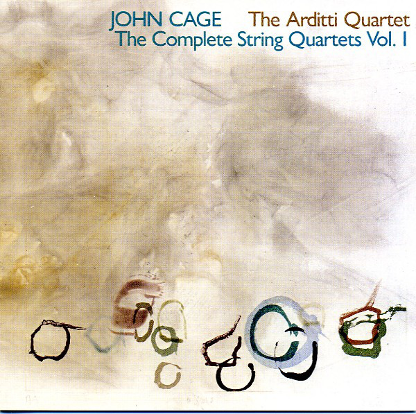 JOHN CAGE - John Cage, The Arditti Quartet : The Complete String Quartets, Vol. 1 cover 