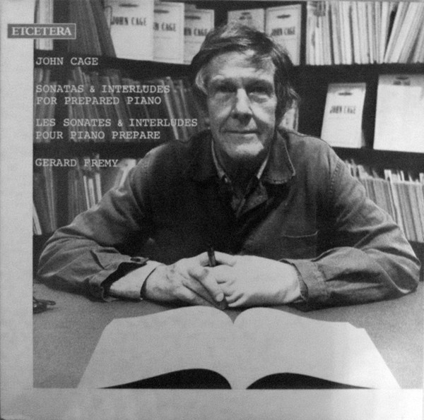 JOHN CAGE - John Cage – Gérard Frémy ‎: Sonatas & Interludes For Prepared Piano cover 