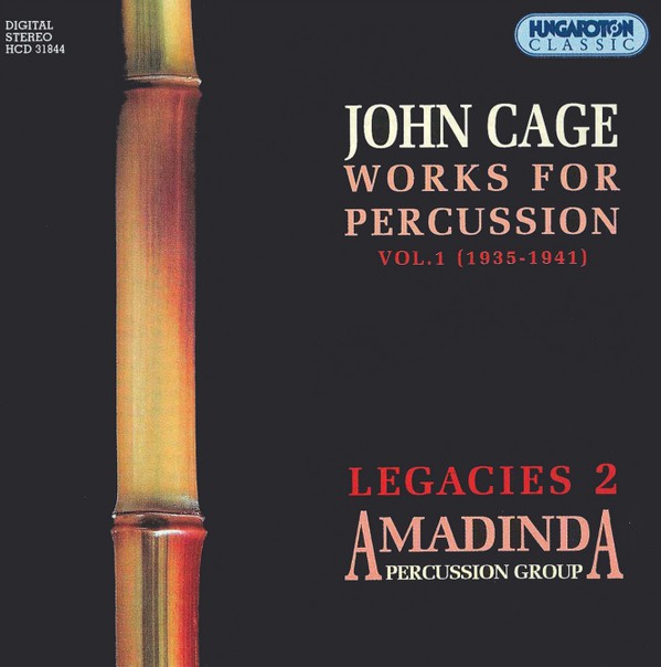 JOHN CAGE - More Images  John Cage / Amadinda Percussion Group ‎: Works For Percussion Vol.1 (1935-1941) cover 