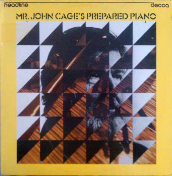 JOHN CAGE - Mr. John Cage's Prepared Piano (aka Sonatas & Interludes for Prepared Piano) cover 