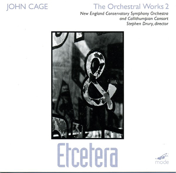 JOHN CAGE - The Orchestral Works 2: Etcetera cover 