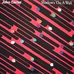 JOHN CARTER - Shadows on a Wall cover 