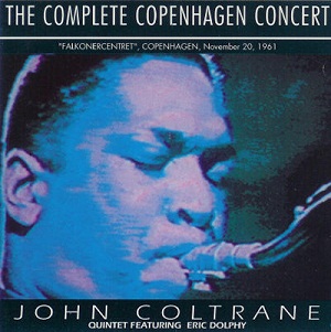 JOHN COLTRANE - Complete 1961 Copenhagen Concert cover 