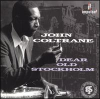 JOHN COLTRANE - Dear Old Stockholm cover 