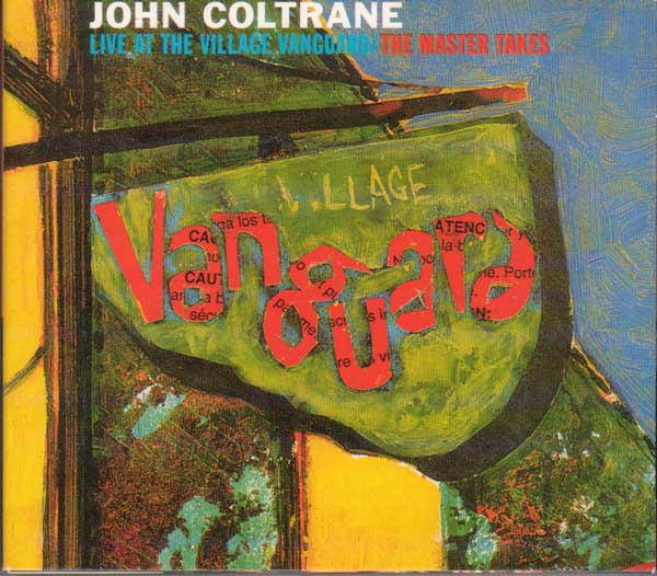 JOHN COLTRANE - Live at the Village Vanguard: The Master Takes cover 