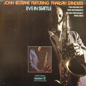 JOHN COLTRANE - Live in Seattle (Featuring Pharoah Sanders) cover 