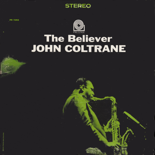 JOHN COLTRANE - The Believer cover 