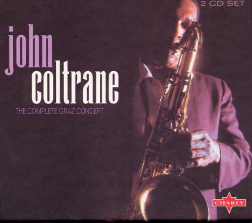 JOHN COLTRANE - The Complete Graz Concert cover 