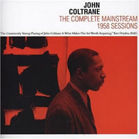 JOHN COLTRANE - The Complete Mainstream 1958 Sessions cover 