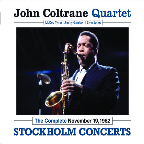 JOHN COLTRANE - The Complete November 19, 1962 Stockholm Concerts cover 