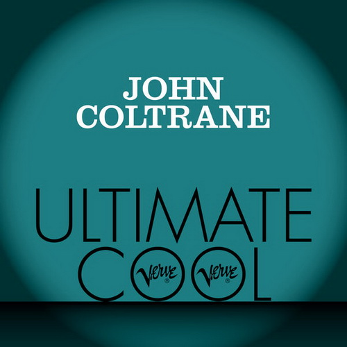 JOHN COLTRANE - Verve Ultimate Cool cover 