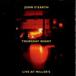 JOHN D'EARTH - Thursday Night Live At Millers cover 