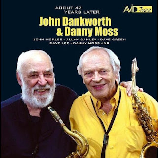 JOHN DANKWORTH - John Dankworth & Danny Moss ‎: About 42 Years Later cover 