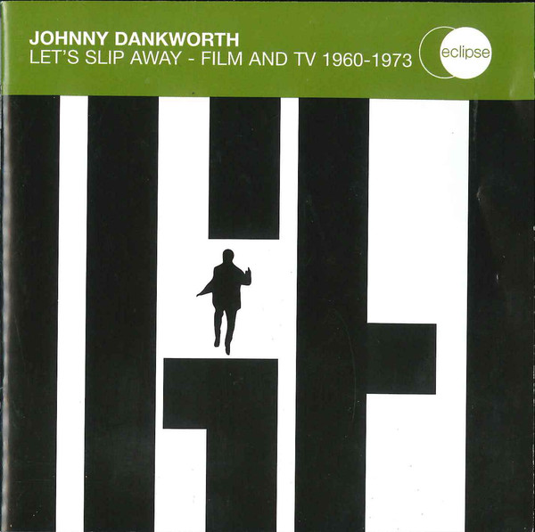 JOHN DANKWORTH - Let's Slip Away - Film and TV 1960-1973 cover 