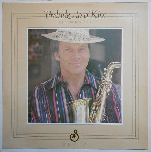 JOHN DANKWORTH - Prelude To A Kiss cover 