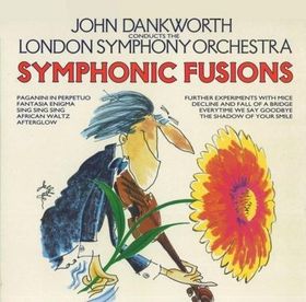 JOHN DANKWORTH - Symphonic Fusions cover 