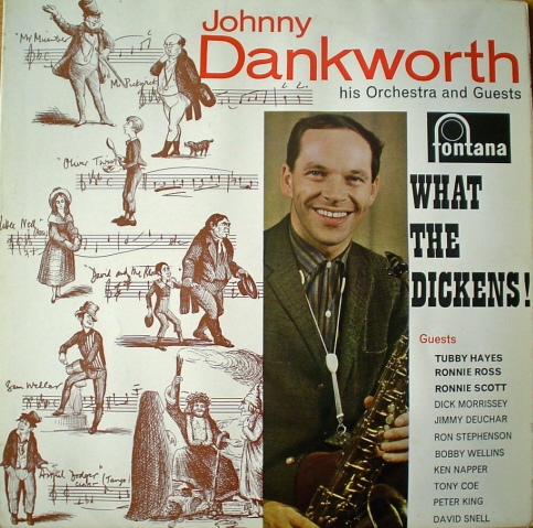 JOHN DANKWORTH - What the Dickens! cover 