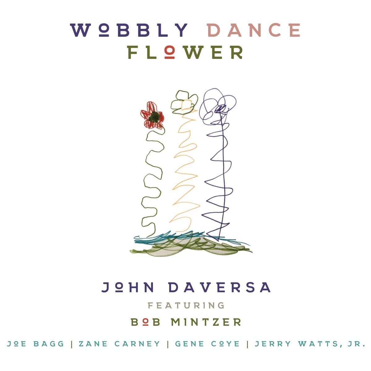 JOHN DAVERSA - Wobbly Dance Flower cover 
