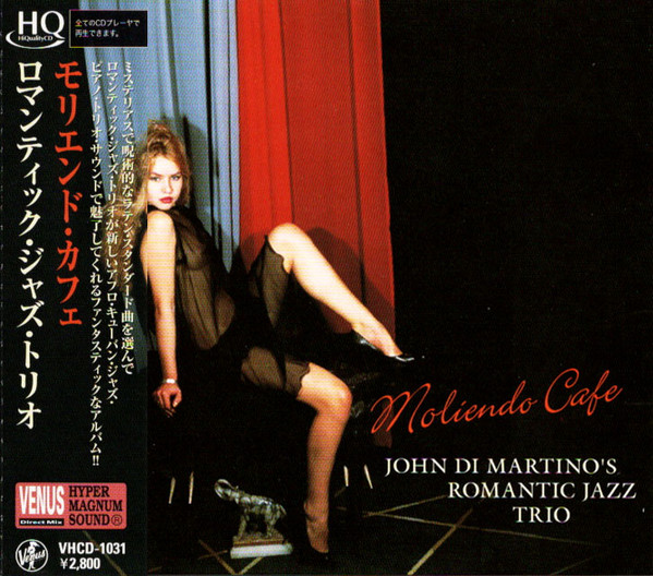 JOHN DI MARTINO - John Di Martino's Romantic Jazz Trio : Moliendo Cafe cover 
