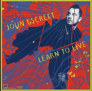 JOHN ESCREET - Learn to Live cover 