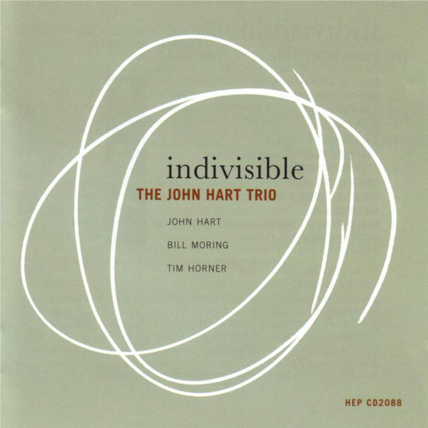 JOHN HART - The John Hart Trio : Indivisible cover 