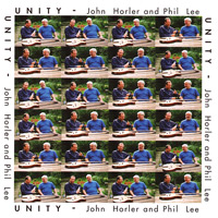 JOHN HORLER - John Horler & Phil Lee : Unity cover 