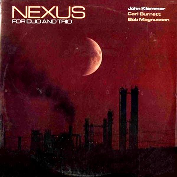 JOHN KLEMMER - Nexus (with Carl Burnett, Bob Magnusson) (aka Nexus One (For Trane)) cover 