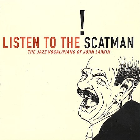 JOHN LARKIN / SCATMAN JOHN - Listen to the Scatman cover 