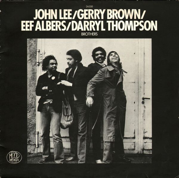 JOHN LEE AND GERRY BROWN - John Lee / Gerry Brown  / Eef Albers / Darryl Thompson: Brothers cover 