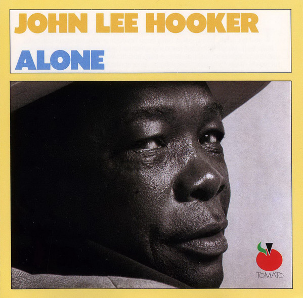 JOHN LEE HOOKER - Alone cover 